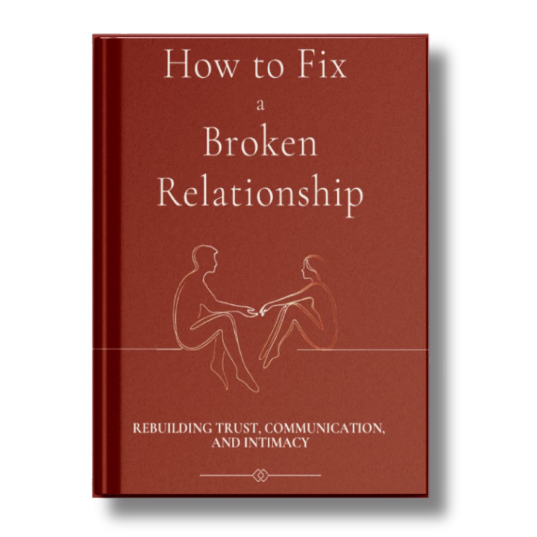 How to Fix a Broken Relationship