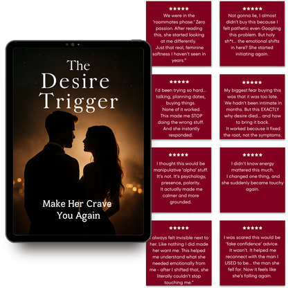 The Desire Trigger